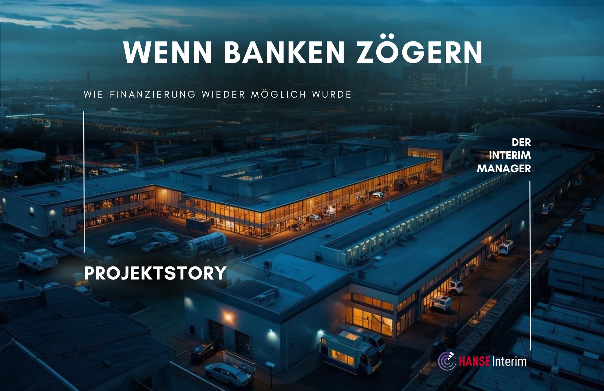 Projektstory: Wenn Banken zögern und der Konzern drängt